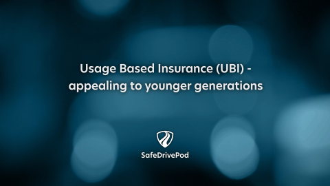 Usage Based Insurance (UBI) - Appealing to younger generations